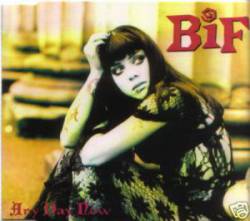 Bif Naked : Any Day Now